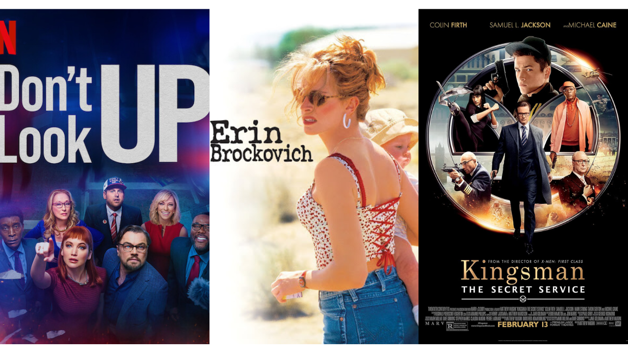 Don't Look Up, Erin Brockovich, Kingsman: The Secret Service